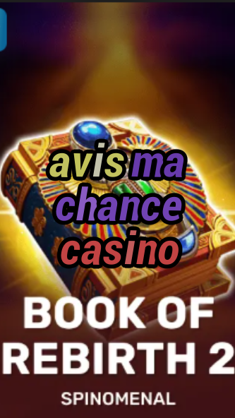avis ma chance casino-trdjkmsxjksdss.com