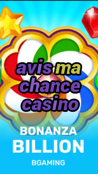 avis ma chance casino-trdjkmsxjksdss.com